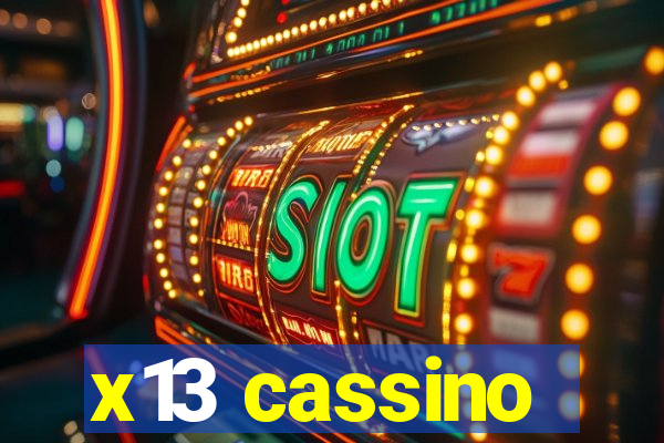 x13 cassino